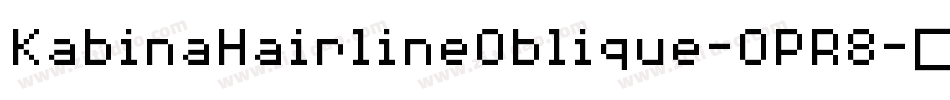KabinaHairlineOblique-OPR8字体转换