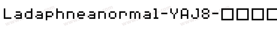 Ladaphneanormal-YAJ8字体转换