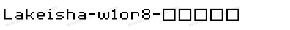 Lakeisha-w1or8字体转换