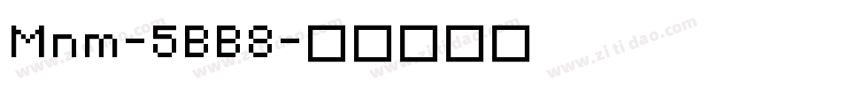 Mnm-5BB8字体转换