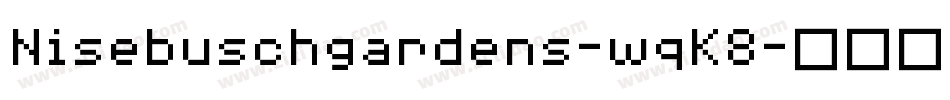 Nisebuschgardens-wqK8字体转换