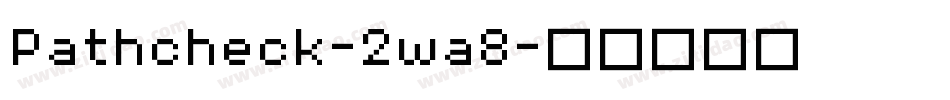 Pathcheck-2wa8字体转换