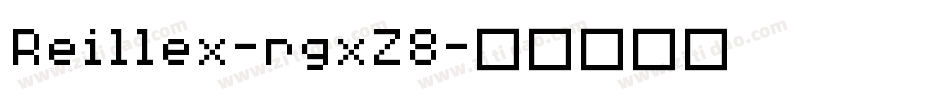 Reillex-rgxZ8字体转换