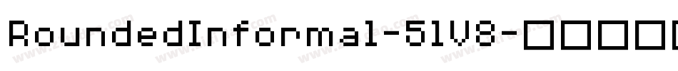 RoundedInformal-5lV8字体转换