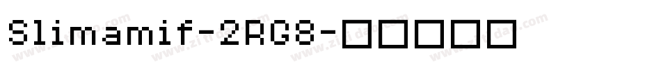 Slimamif-2RG8字体转换