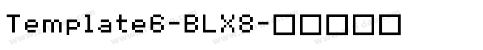 Template6-BLX8字体转换