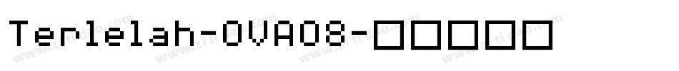Terlelah-OVAO8字体转换