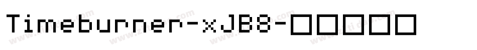 Timeburner-xJB8字体转换