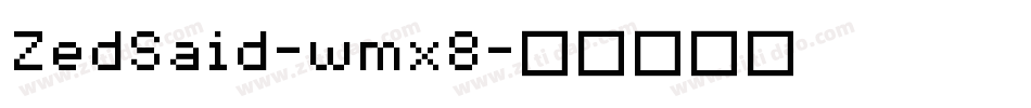 ZedSaid-wmx8字体转换