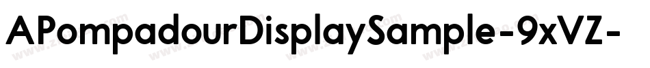 APompadourDisplaySample-9xVZ字体转换