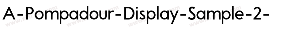 A-Pompadour-Display-Sample-2字体转换