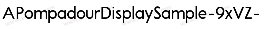 APompadourDisplaySample-9xVZ字体转换