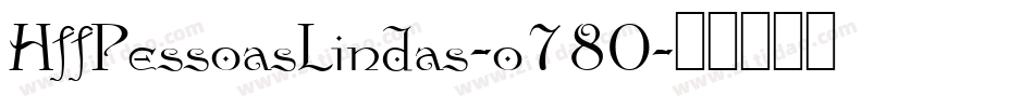 HffPessoasLindas-o780字体转换