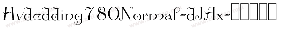 Hvdedding780Normal-dJAx字体转换