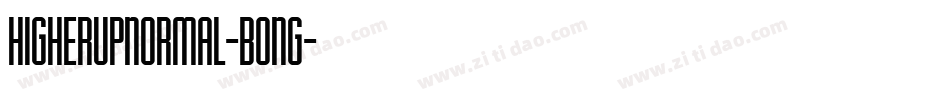 HigherupNormal-B0nG字体转换