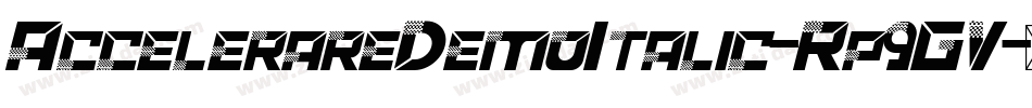 AccelerareDemoItalic-Rp9GV字体转换