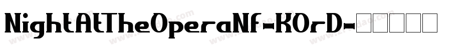 NightAtTheOperaNf-KOrD字体转换