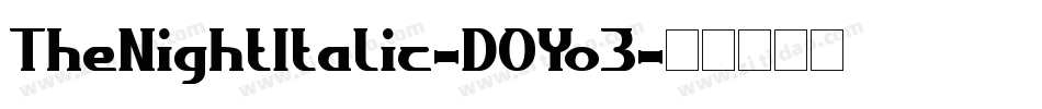 TheNightItalic-DOYo3字体转换