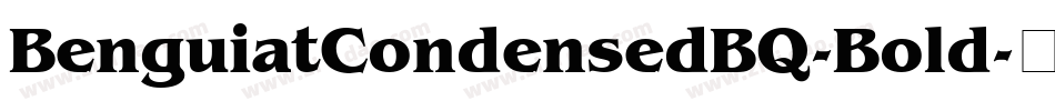 BenguiatCondensedBQ-Bold字体转换
