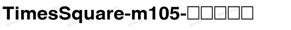 TimesSquare-m105字体转换