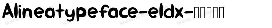 Alineatypeface-eldx字体转换
