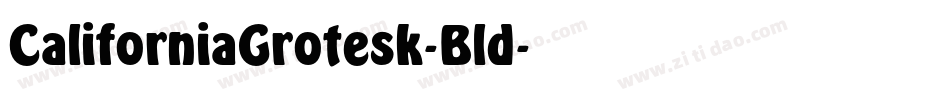 CaliforniaGrotesk-Bld字体转换