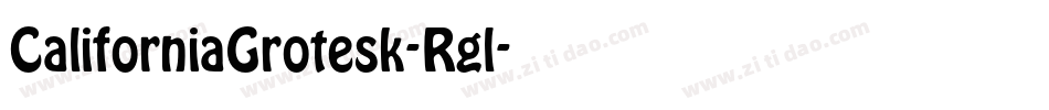 CaliforniaGrotesk-Rgl字体转换