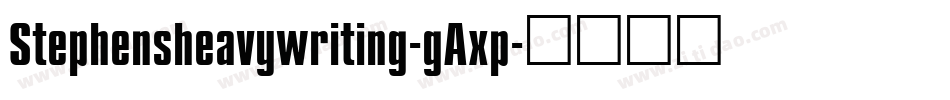 Stephensheavywriting-gAxp字体转换 Stephensheavywriting-gAxp字体转换
