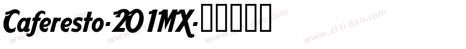Caferesto-2O1MX字体转换
