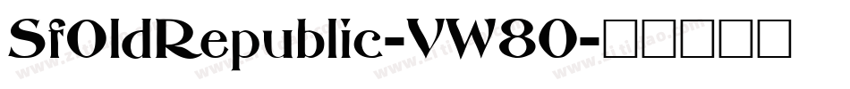 SfOldRepublic-VW80字体转换