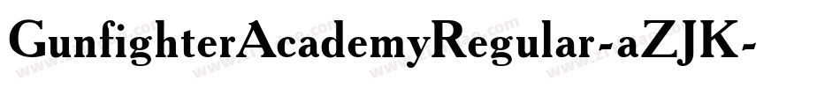 GunfighterAcademyRegular-aZJK字体转换