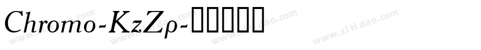 Chromo-KzZp字体转换