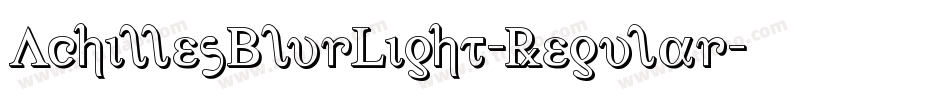 AchillesBlurLight-Regular字体转换