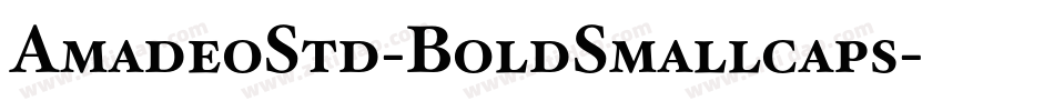 AmadeoStd-BoldSmallcaps字体转换