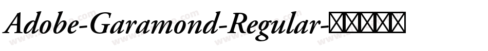 Adobe-Garamond-Regular字体转换