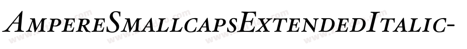 AmpereSmallcapsExtendedItalic-Gw9m字体转换
