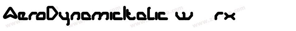 AeroDynamicItalic-w11rx字体转换