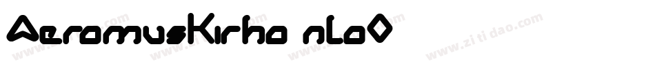AeromusKirho-nloO字体转换