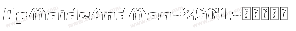 OfMaidsAndMen-25Gl字体转换