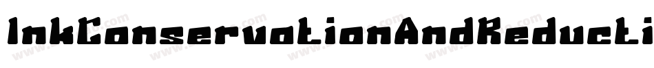InkConservationAndReductionOfUseStrategicFont-Y8ny字体转换