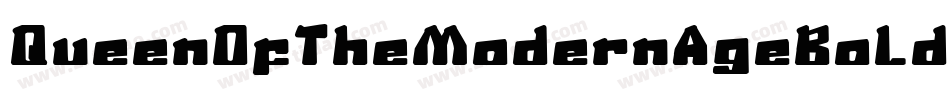 QueenOfTheModernAgeBold-Yz3oa字体转换