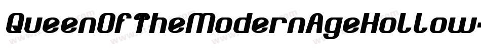 QueenOfTheModernAgeHollow-K7BYA字体转换 QueenOfTheModernAgeHollow-K7BYA字体转换