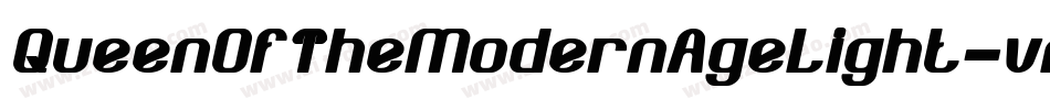 QueenOfTheModernAgeLight-vm3r7字体转换