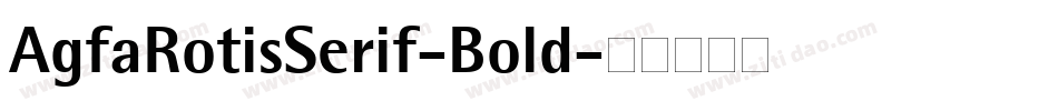 AgfaRotisSerif-Bold字体转换