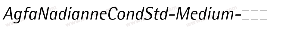 AgfaNadianneCondStd-Medium字体转换