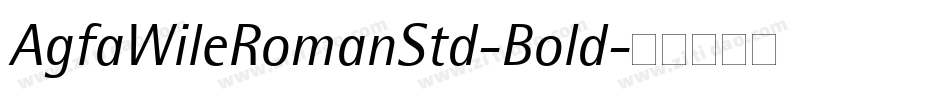 AgfaWileRomanStd-Bold字体转换