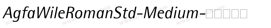 AgfaWileRomanStd-Medium字体转换