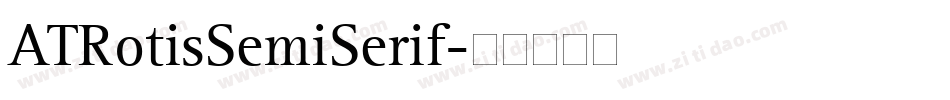 ATRotisSemiSerif字体转换