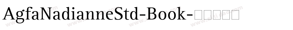 AgfaNadianneStd-Book字体转换