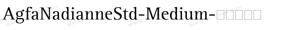 AgfaNadianneStd-Medium字体转换